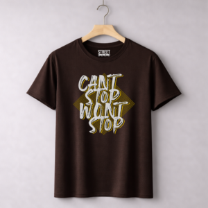 Cant Stop Wont Stop – Design ID:13022314 Brown