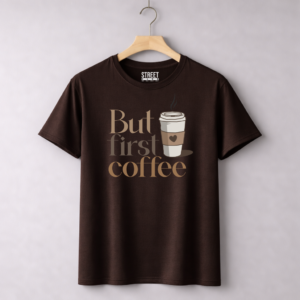 Coffee But First Coffee – Design ID:14304678 Brown