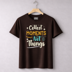Collect Moments Not-Things – Design ID:11742336 Brown