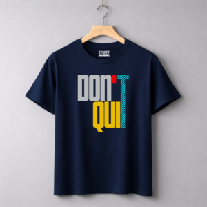 Don't Quit – Design ID:13335686 Blue
