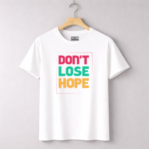 Don't Lose Hope – Design ID:21747808 White