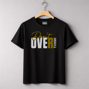 Don't Overthink – Design ID:13335693 Black