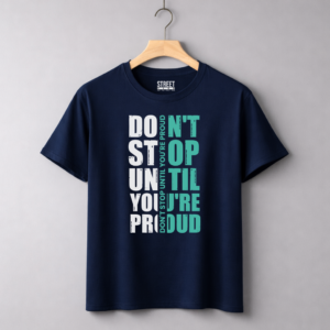 Don't Stop Until Your Proud – Design ID:88784787 Blue