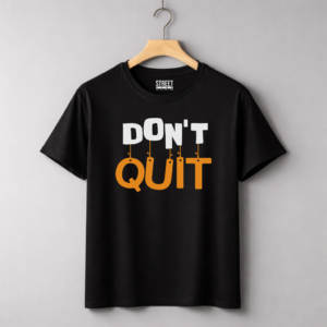 Don't Quit – Design ID:24076432 Black