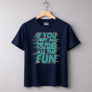 If You Obey All The Rules – Design ID:12044495 Blue