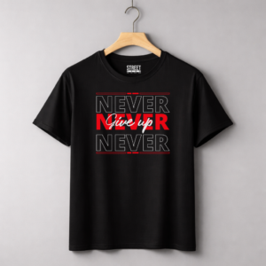 Never Give Up – Design ID:17240617 Black