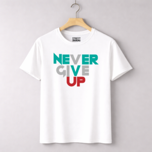 Never Give Up – Design ID:21747785 White