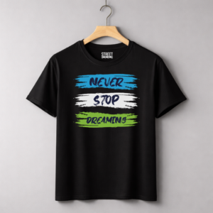 Never Stop Dreaming – Design ID:61236721 Black