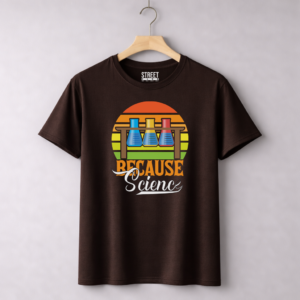 Science Because – Design ID:94501477 Brown