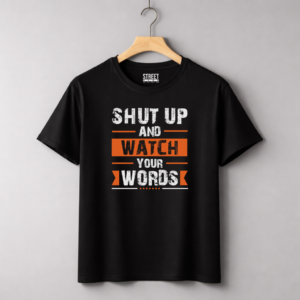 Shut Up And Watch – Design ID:25945447 Black