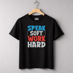 Speak Soft Work Hard – Design ID:92105927 Black
