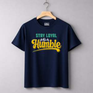 Stay Loyal Be Humble – Design ID:13179106 Blue