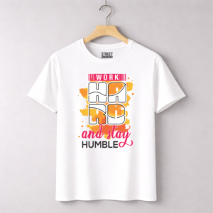 Work Hard And Stay Humble – Design ID:16545980 White